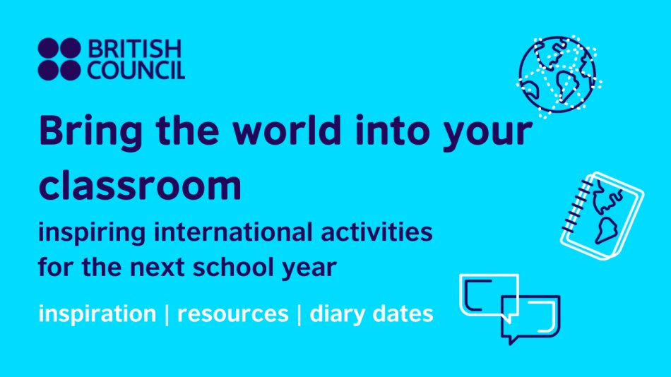 A graphic slide with the words Bring the world into your classroom. Inspiring international activities for the next school year. Beside this are three graphic images, one of the globe, one of a notebook with a map of the Americas on the front cover, one with two interlocking speech bubbles. At the bottom of the slide are three words: inspiration, resources and diary dates.